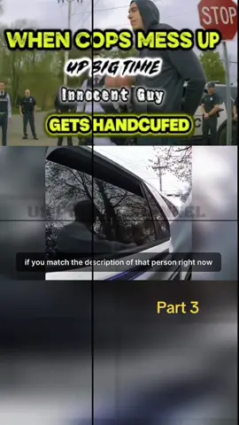 When Cops Mess Up BIG Time Innocent Guy Gets Handcuffed . Part 3 . #police #viral #fyp #foryou #trending #capcut #viralvideo 