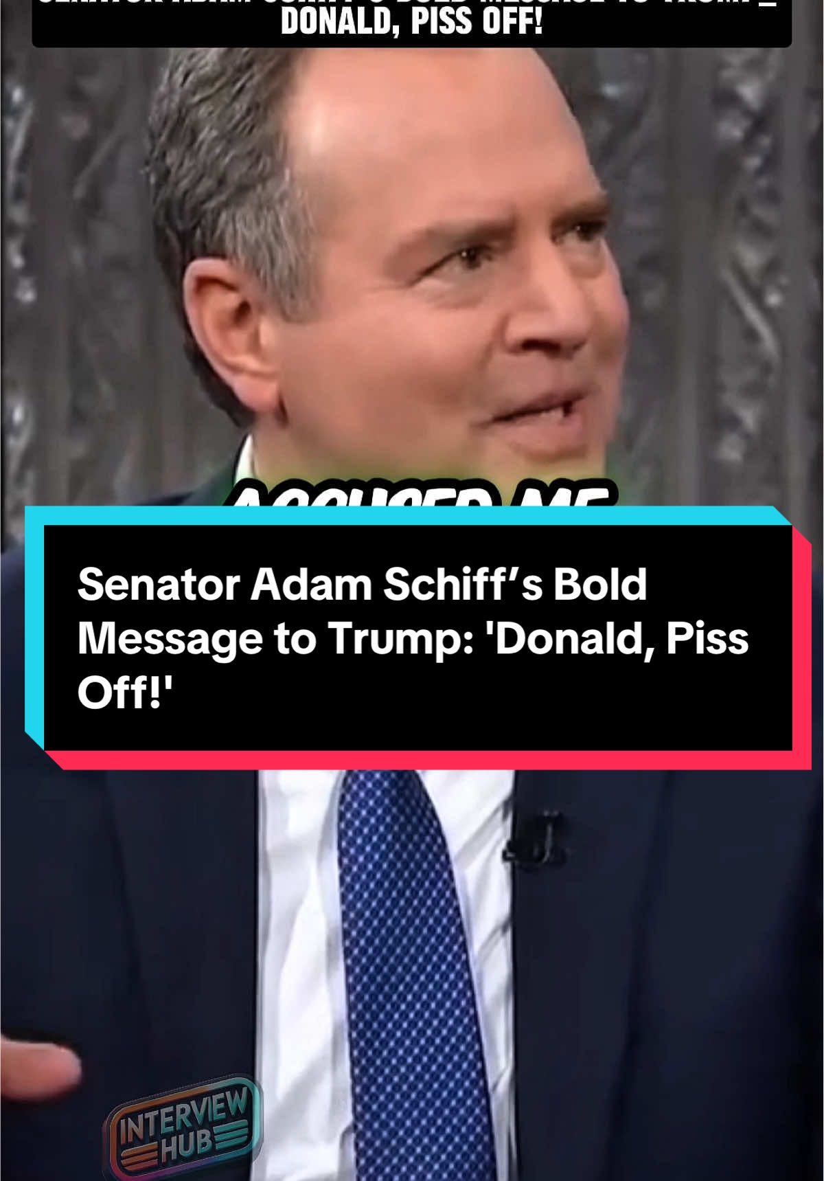 Senator Adam Schiff’s Bold Message to Trump: 'Donald, Piss Off!' Looking for a bold political moment? Watch Senator Adam Schiff’s fiery response to Trump’s attacks, including a demand to release the Epstein files! This clip is packed with courage and controversy—perfect for sparking viral discussions. Don’t miss out, share it now! 