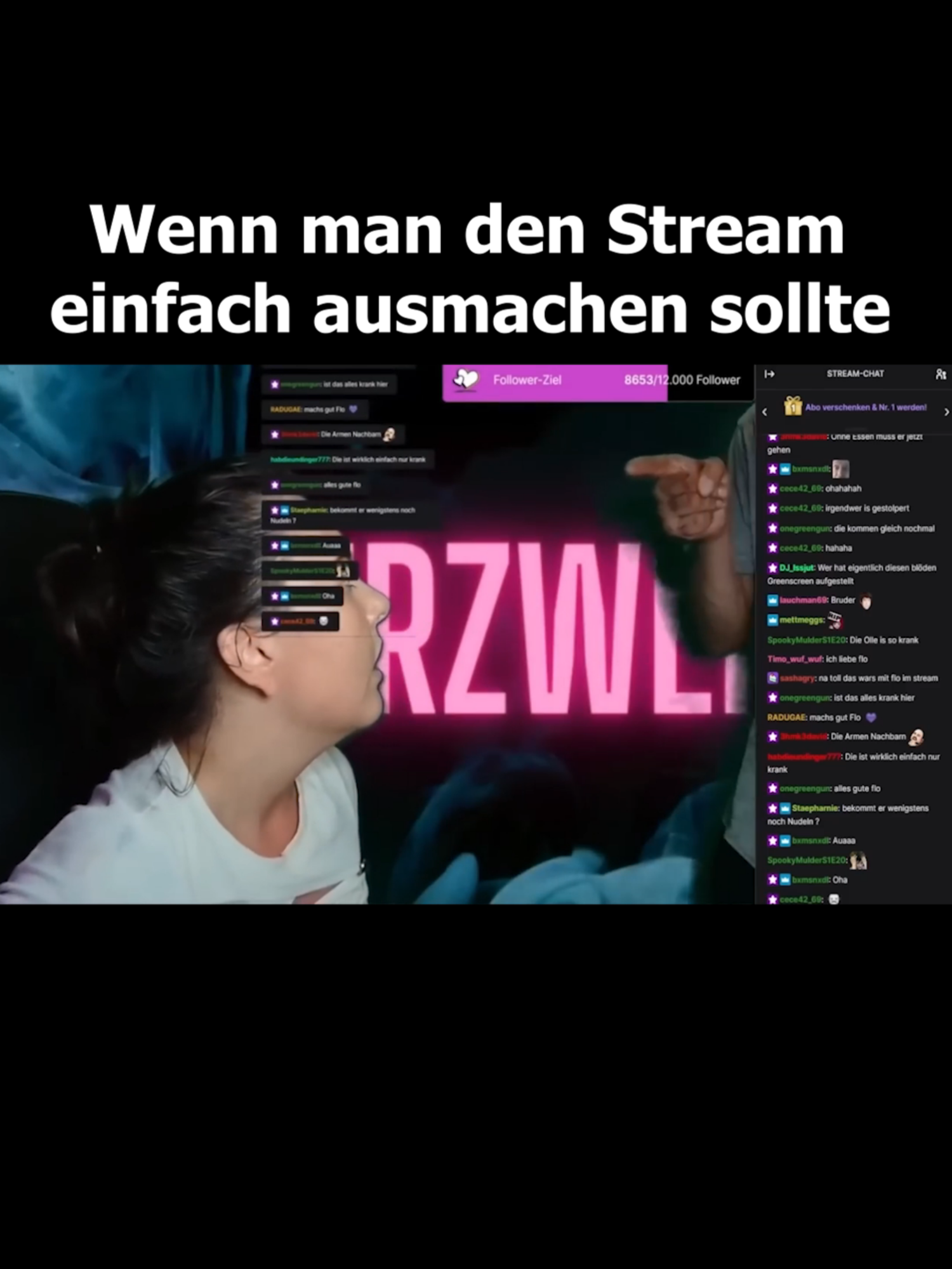 Wenn man den Stream einfach ausmachen sollte #8