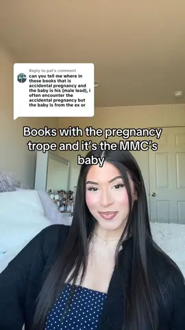 Replying to @pat Love this trope 🤭💞 #BookTok #bookrecs #romancebookrecs #booktropes #pregnancytrope #accidentalpregnancytrope #romancebooks 