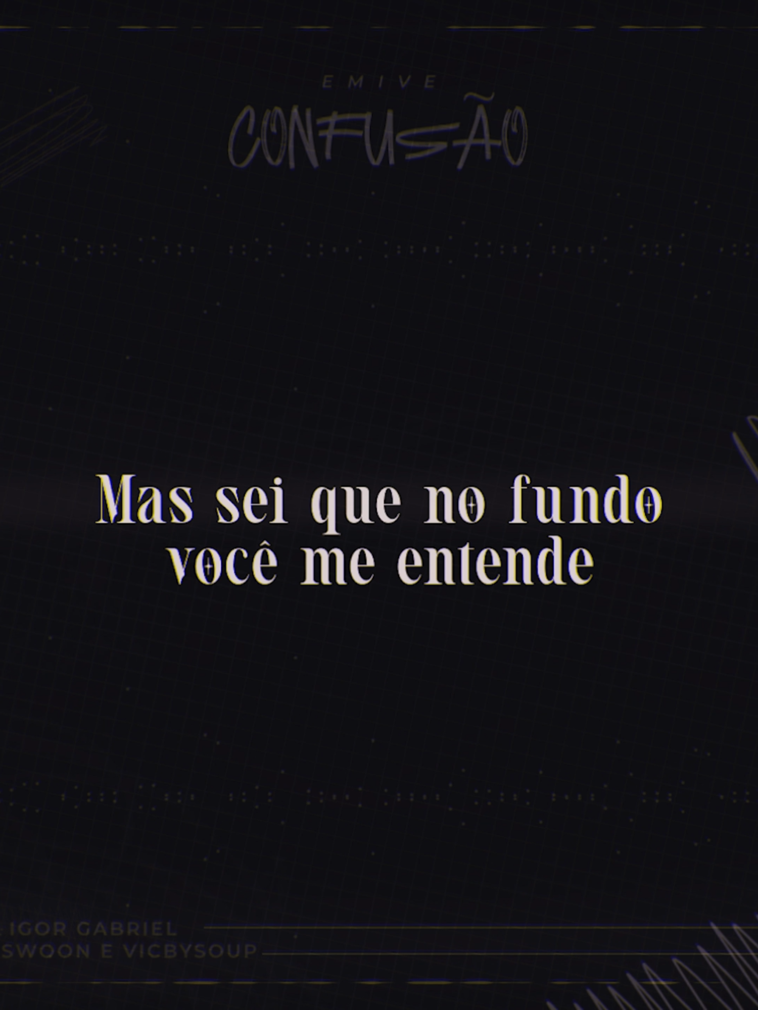 mas sei que no fundo você me entende... #sadstation #emive #lyricsvideo