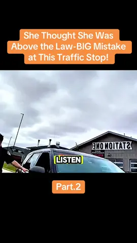 She Thought She Was Above the Law-BIG Mistake at This Traffic Stop! #cops #police #policeofficer #coptok #karen #law 