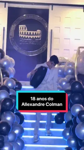 18 anos do Allexandre Colman