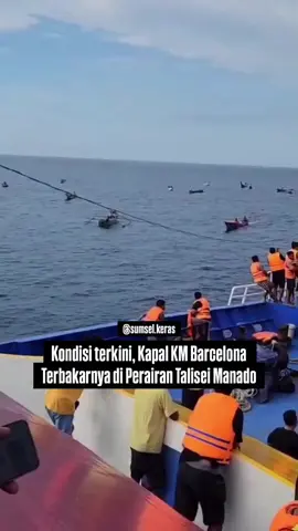 Bagi masyarakat yang merasa kehilangan keluarga atau kerabatnya yang merupakan penumpang Kapal KM Barcelona dapat menghubungi Basarnas/ kantor polisi terdekat sumber: sumsel keras 🎥 @joshua_banjarnahor_ #infoterkini #kmbarcelona #beritaviral  #sulawesiutara  #kapalterbakar 