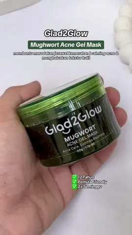 uda pada cobain belom?💚 #acneclaymask #mughwortmask #glad2glow #skincareroutine #fyp 