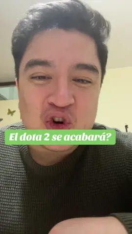 El dota se acaba y que jugarías?