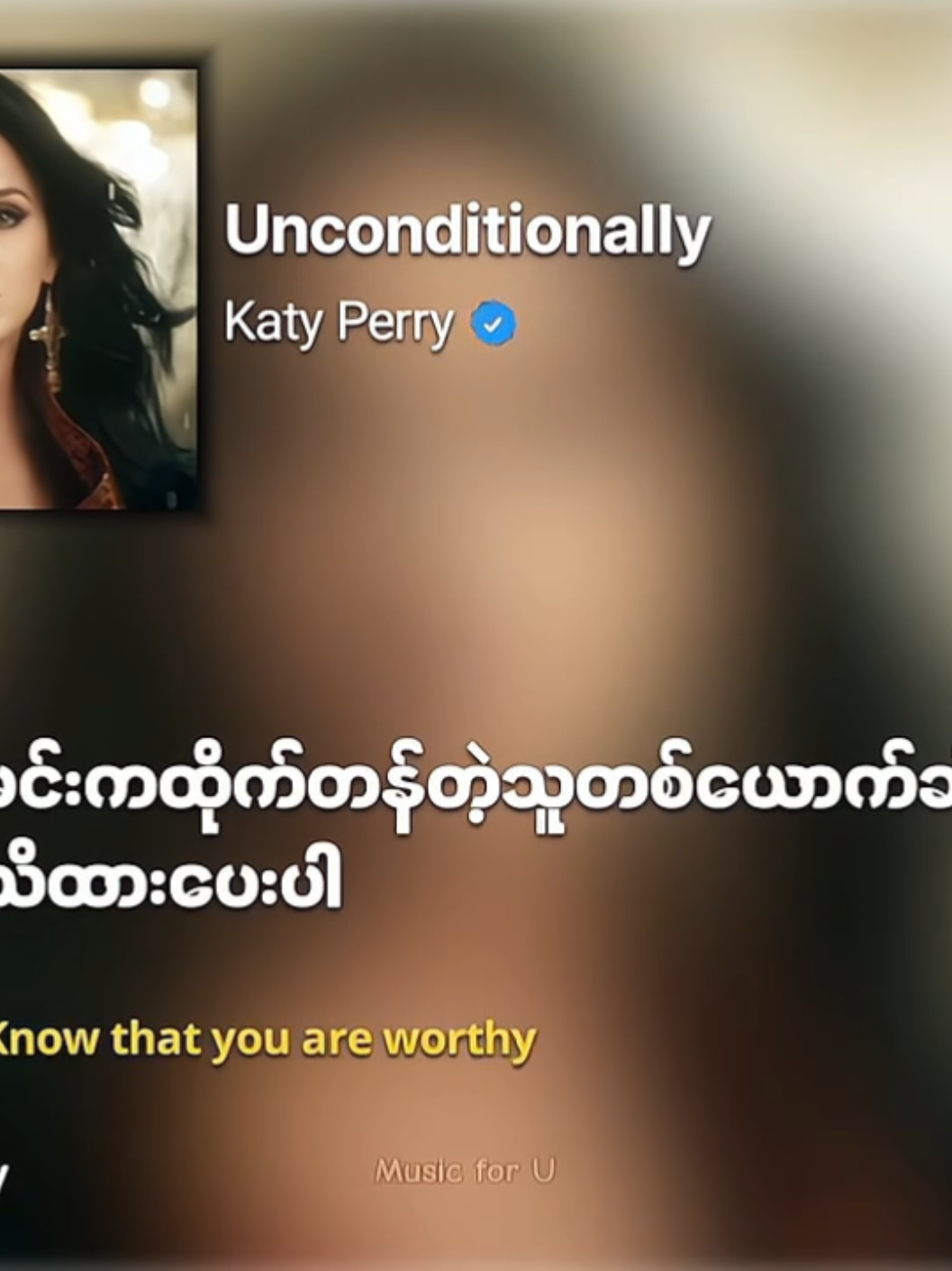 Unconditionally - Katy Perry  #music #musicforu25 #foryou #tiktokmyanmar #lyrics #mmsub #unconditionally #katyperry 