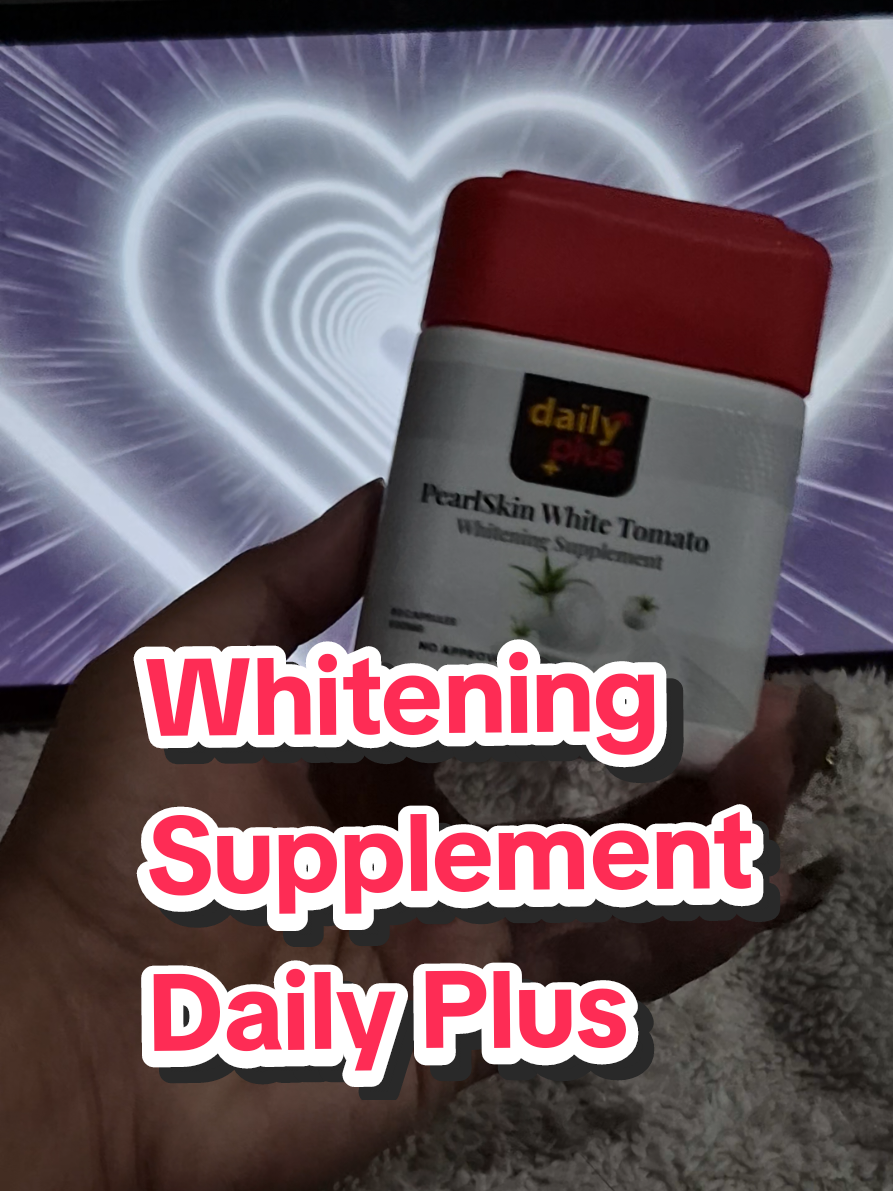 Pearl-like skin, powered by nature's white tomato magic. Check the yellow basket🛒✨️ #dailyplus #pearlskinwhitetomatowhiteningsupplement #whiteningsuppelement #creatorsearchinsights #fyp 