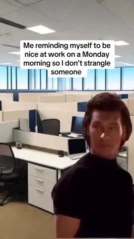 Just be nice! #funnyworkmemes #worklife #relatable #patrickswayze #fyp #viral 