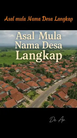 Asal Mula Nama Desa Langkap #fyp #sejarah #brebes24jam #bumiayu #brebesselatan  @sya.salmaa  -	Sumber Utama : Galuh Purba: Antologi Cerita Rakyat Brebes Selatan (2018), Buku ini memuat kumpulan cerita rakyat asli dari Brebes Selatan, termasuk asal-usul Desa Langkap, Gembol, dan Kubang Kethek berdasarkan tradisi lisan setempat. -	Satria S Pamungkas. (2023, 10 September). Asal Mula Nama Desa Langkap, Bumiayu dan Kisah Pengembaraan Adipati dari Kerajaan Majapahit. [Artikel daring].