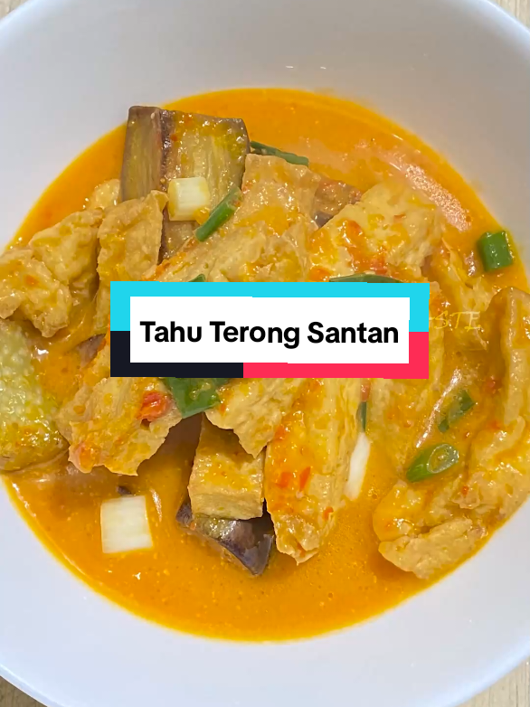 Masak Tahu Terong Santan 😍😍