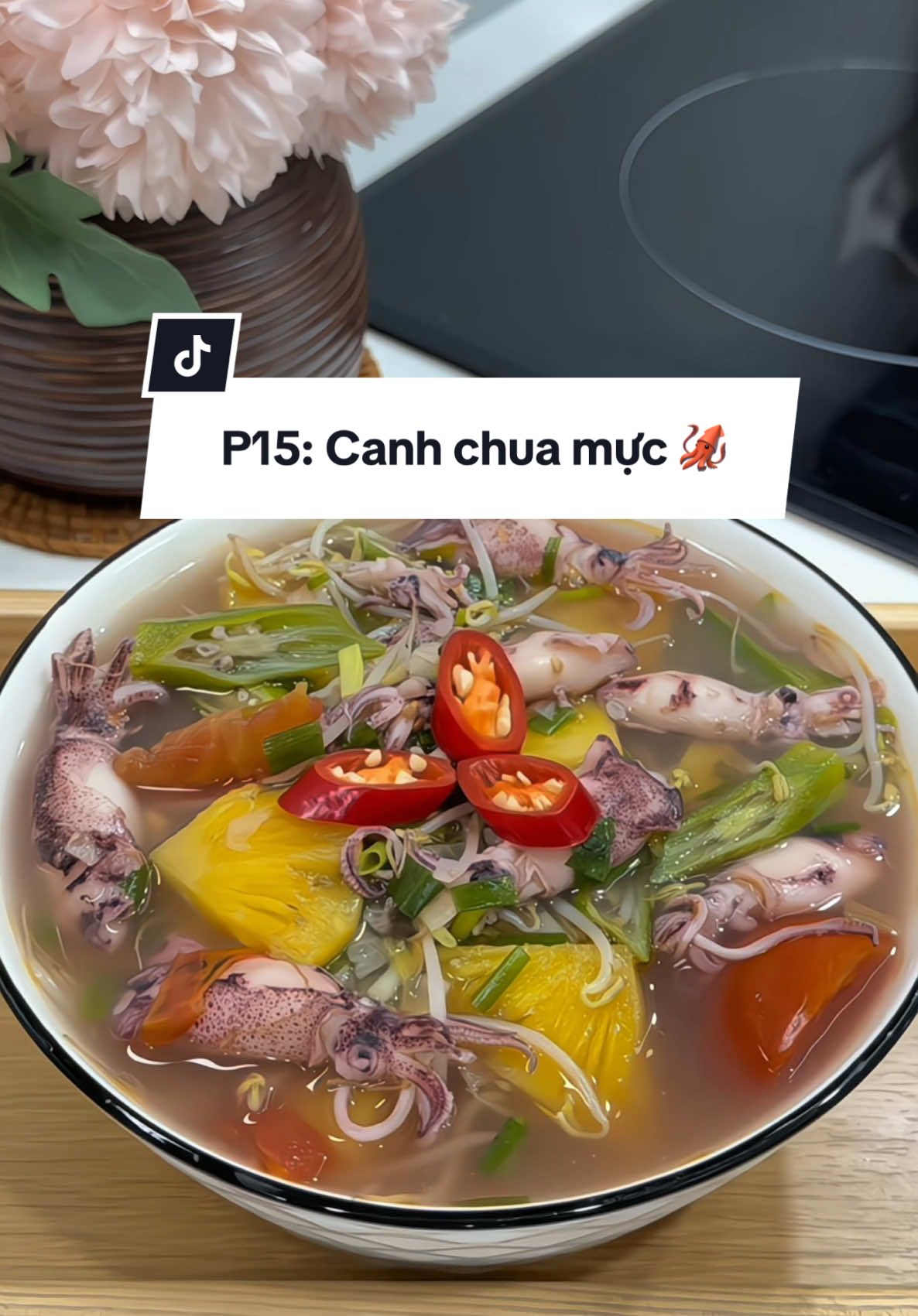 Phần 15: Canh chua mực. Hè đến chỉ có bát canh chua là chân ái thôi các bác nhỉ? #canhchuamuc #cơmnhàhằng #HằngHằng🌱 #xuhuongtiktok #mónngonmỗingày 