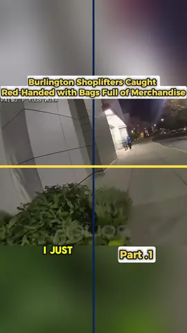 Burlington Shoplifters Caught Red-Handed with Bags Full of Merchandise. Part 1 #crimelivenow #cops #crime #bodycam #foryou 