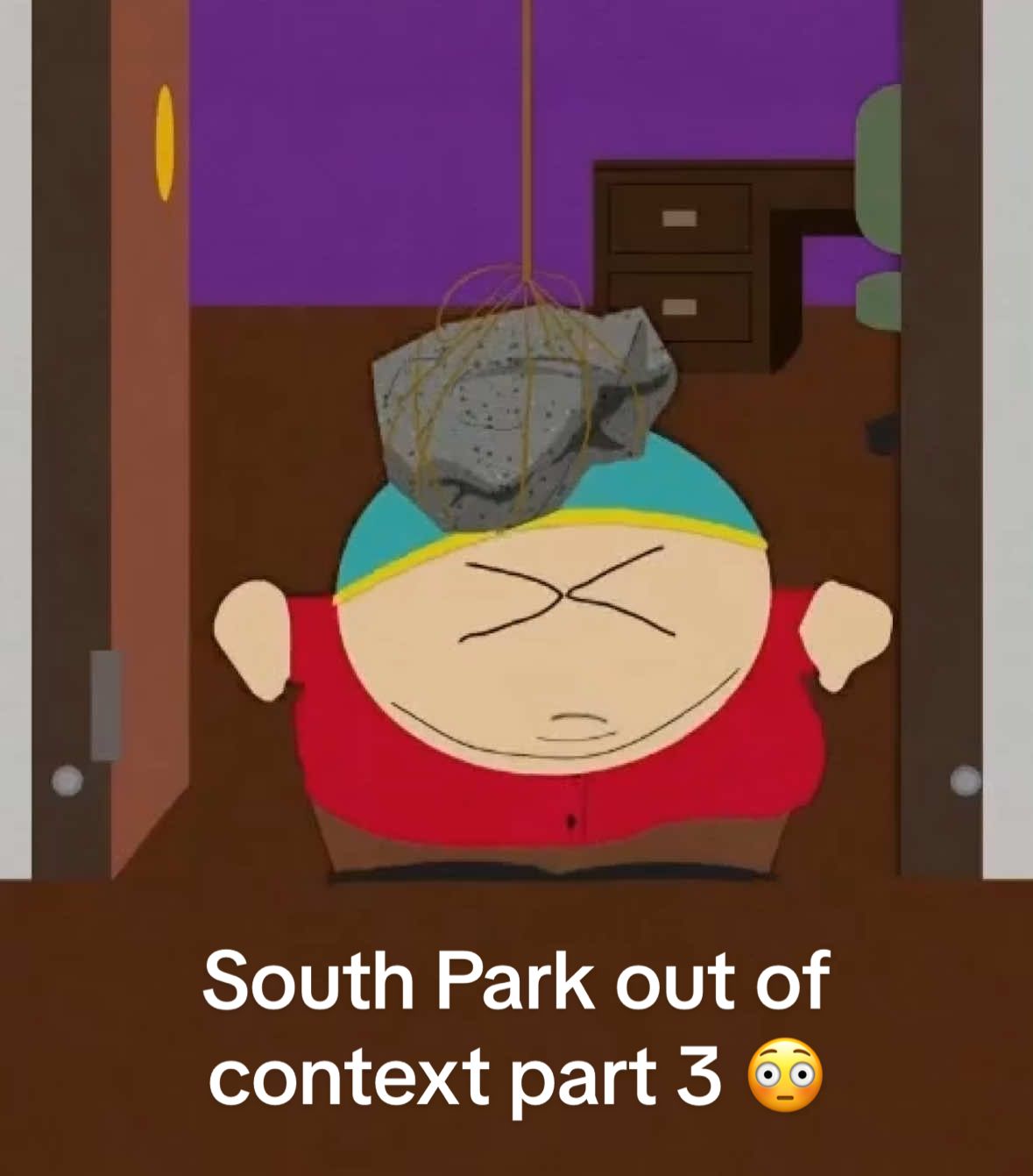 This is South Park out of context part 3. Season 27 (supposedly) premieres in two days, so I decided to post this Two Days Before the Day After Tomorrow (I am referencing the title of an episode if you didn’t know). I am going to be so honest, I’ve had this sitting in my camera roll for over a week and lowkey thought I already posted it and I also have part 4 sitting in there too so let me know if you still want that, if you even read this since most people don’t. #southpark #outofcontext #compilation #ericcartman #kennymccormick #kylebroflovski #stanmarsh 