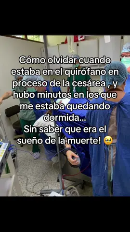 Ya casi me iba con san Pedro! 🥹 #foryou #viraltiktok #cesarea #sueñodelamuerte #beb 