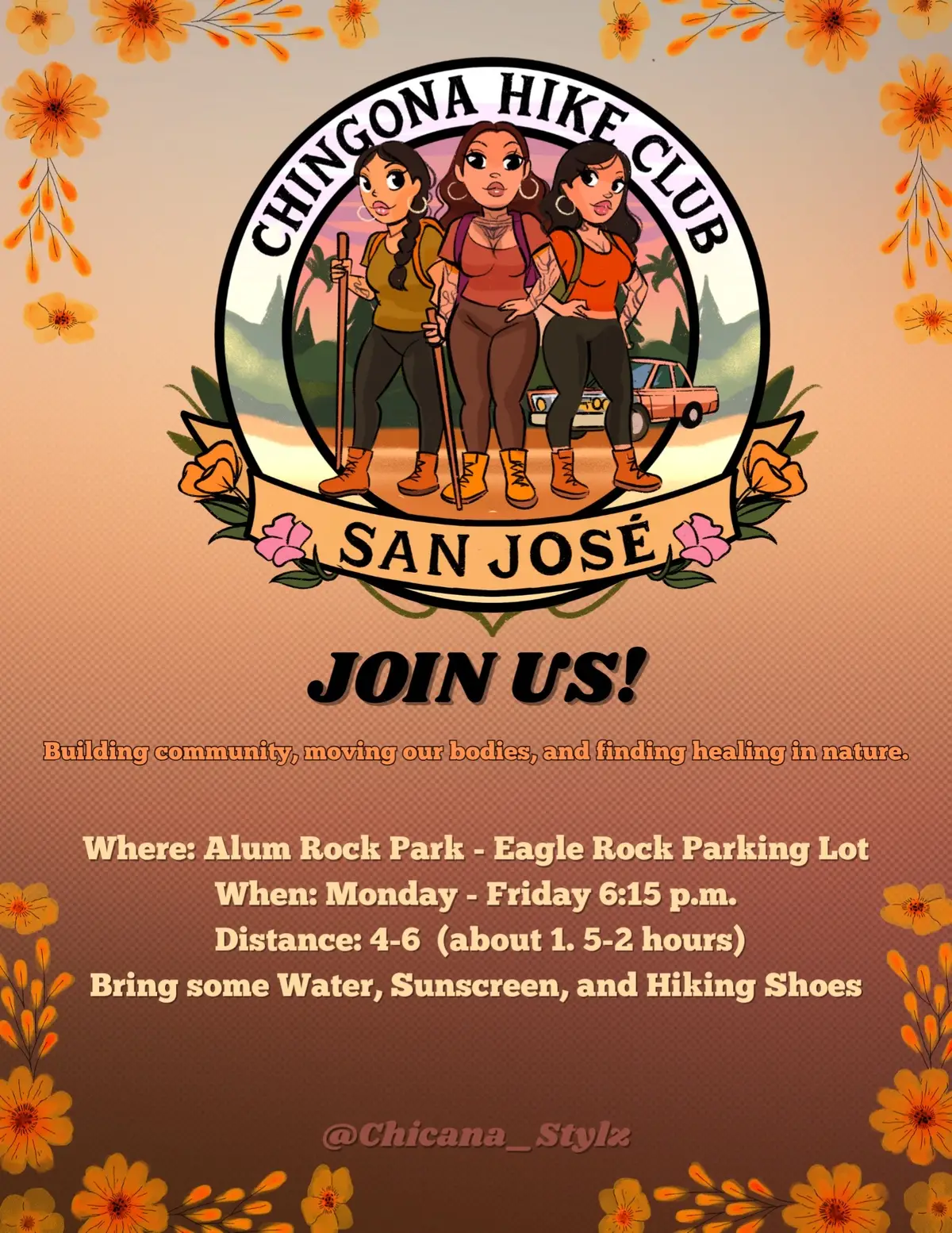 Our official flyer is here! 🌸 Catch us on the trails Monday–Friday at 6:15PM @ Alum Rock Park 💪🏽✨ Just bring hiking shoes & good vibes 🧡 #ChingonaHikeClub #SanJoseHikes #HikeAndHeal #ChingonasOnTheMove