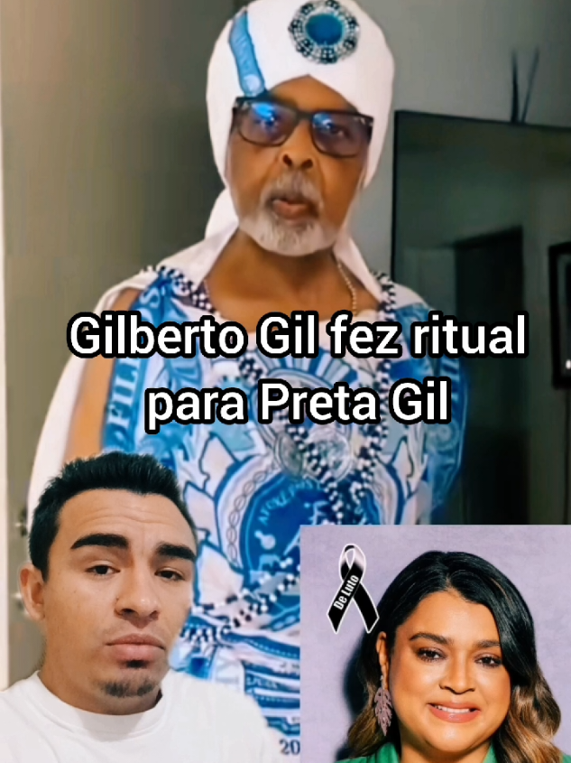 Antes de Preta Gil falecer Gilberto Gil fez um ritual. #Adeuspretagil #morrePretaGil #descanseempazpretagil #Gilbertogil 