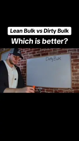 Lean Bulk or Dirty Bulk??