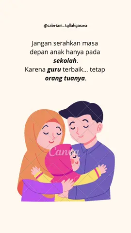 Sekolah penting. Tapi masa depan anak bukan cuma urusan guru. 📚🏡 Peran utama tetap di rumah, di tangan orang tua. #masyaallahtabarakkallah #motherhood #momlife #parents #orangtua #parenting #ParentingIslami 