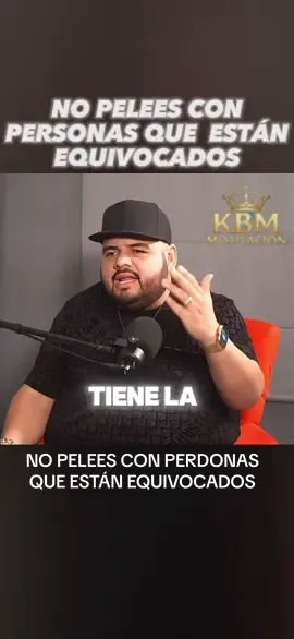 #CapCut no pelees con personas que están equivocados #motivation #reflexionesdelavida #kbmmotivacion #motivacion #reycaro #losmafiapodcast 