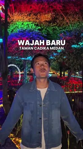 Cadika kota medan di sulap jadi secakep ini #fyp #fypage #fyppppppppppppppppppppppp #fypシ゚ #fypp #fypdong #fyppp #fypシ゚viral🖤tiktok #wajahbarutamancadikamedan #tamancadikasekarang #wisatamalamtamancadikamedan #wisatalamputamancadikamedan #tamanmedan #tamanestetikmedan  #medan #medantiktok #medanviral #medanhits #medanfyp 