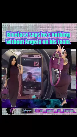#blueface praises Angela. 