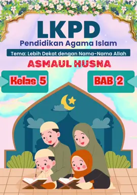 LKPD ASMAUL HUSNA Kelas 5 SD #lkpd #lkpdpaibp #belajarpai #belajaronline #agamaislam #asmaulhusna #materipaisd #gurusd #gurupai 