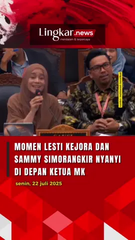 Momen Lesti Kejora dan Sammy Simorangkir Nyanyi di Sidang Uji Materi UU Hak Cipta MK #lingkarjateng #ujimateri #sidang #sammysimorangkir #lestikejora #hakcipta #mk #Mahkamahkonstitusi #lestikejora #Lingkarjatengid #Lingkarnews #fypp #fypdongggggggg #abcxyz #fyp #fyppppppppppppppppppppppp #fypage 