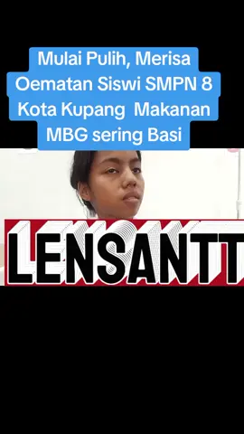 Mulai Pulih Siswi SMPN 8 KOTA KUPANG akui makan MBG Sering Basi #MBG #politik #kriminal #nttpride🏝🔥kupangntt💯 