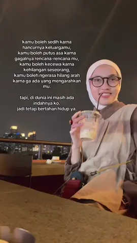 Jadi, tetap bertahan hidup ya.. #reminder #remindertomyself #selfreminder 