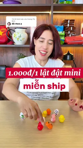 Trả lời @Hoàng Thị Bình lật đật mini, mua cho con chơi vui vui nè bố mẹ #latdatmini #testnhanpham  @Phan Thị Thạn 