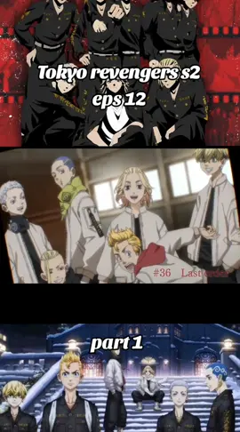 bagian 45 #tokyorevengers #animefyp #animeedit #fyp 