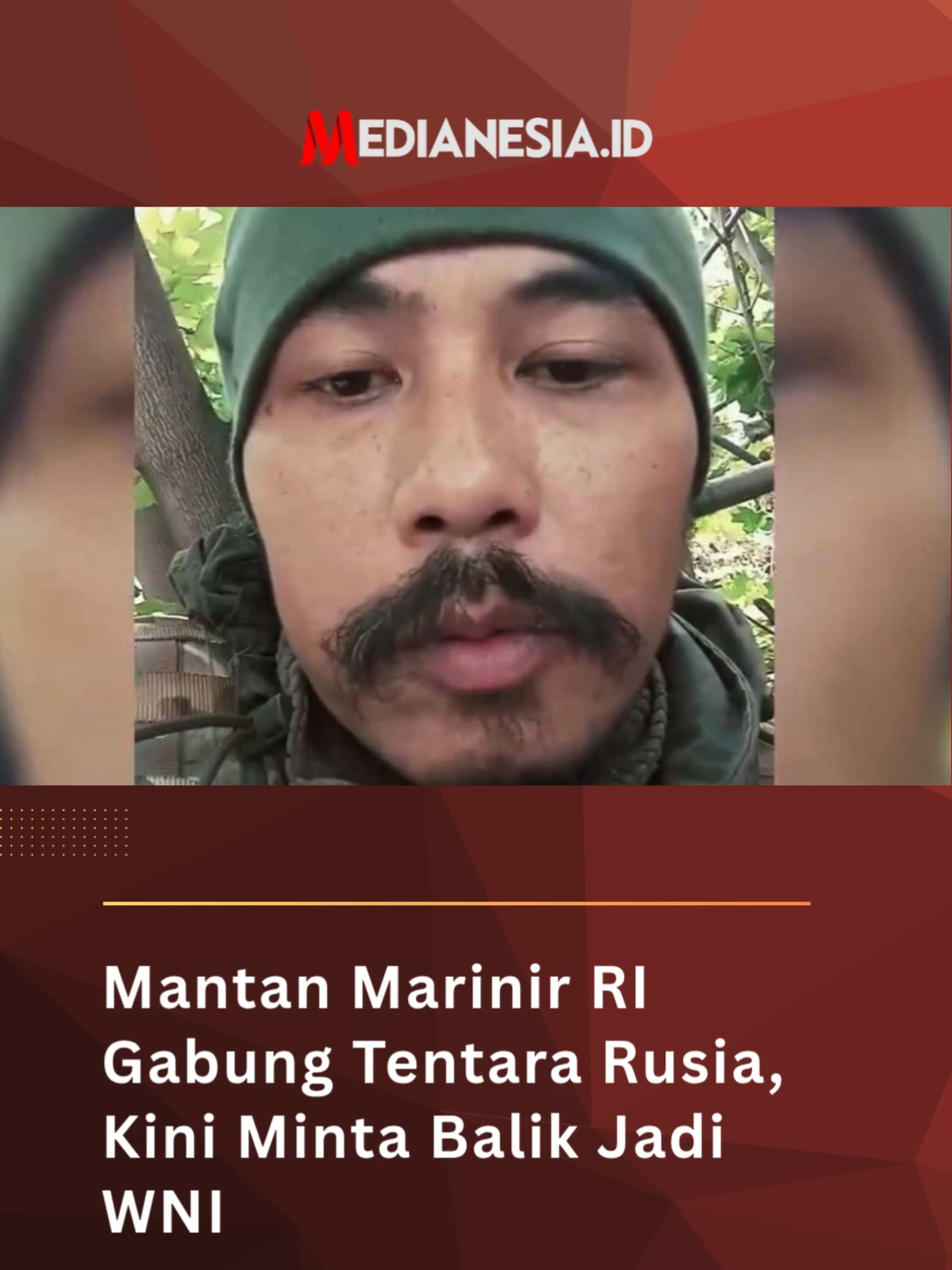 Mantan Marinir RI Gabung Tentara Rusia, Kini Minta Balik Jadi WNI Satria Arta Kumbara, mantan prajurit Korps Marinir Indonesia yang sempat bergabung sebagai tentara di Rusia, menyampaikan permohonan untuk kembali menjadi Warga Negara Indonesia (WNI).  Permintaan tersebut ia sampaikan secara terbuka melalui akun media sosial pribadinya. Dalam unggahan itu, Satria menyampaikan permohonan maaf atas keputusannya menandatangani kontrak dengan Kementerian Pertahanan Rusia yang menyebabkan status kewarganegaraannya dicabut. Baca selengkapnya di medianesia.id  #news #tiktokviral #tiktoknews #medianesiaid #rusia #eksmarinir #satriaartakumbara #tentara #wni #fyp