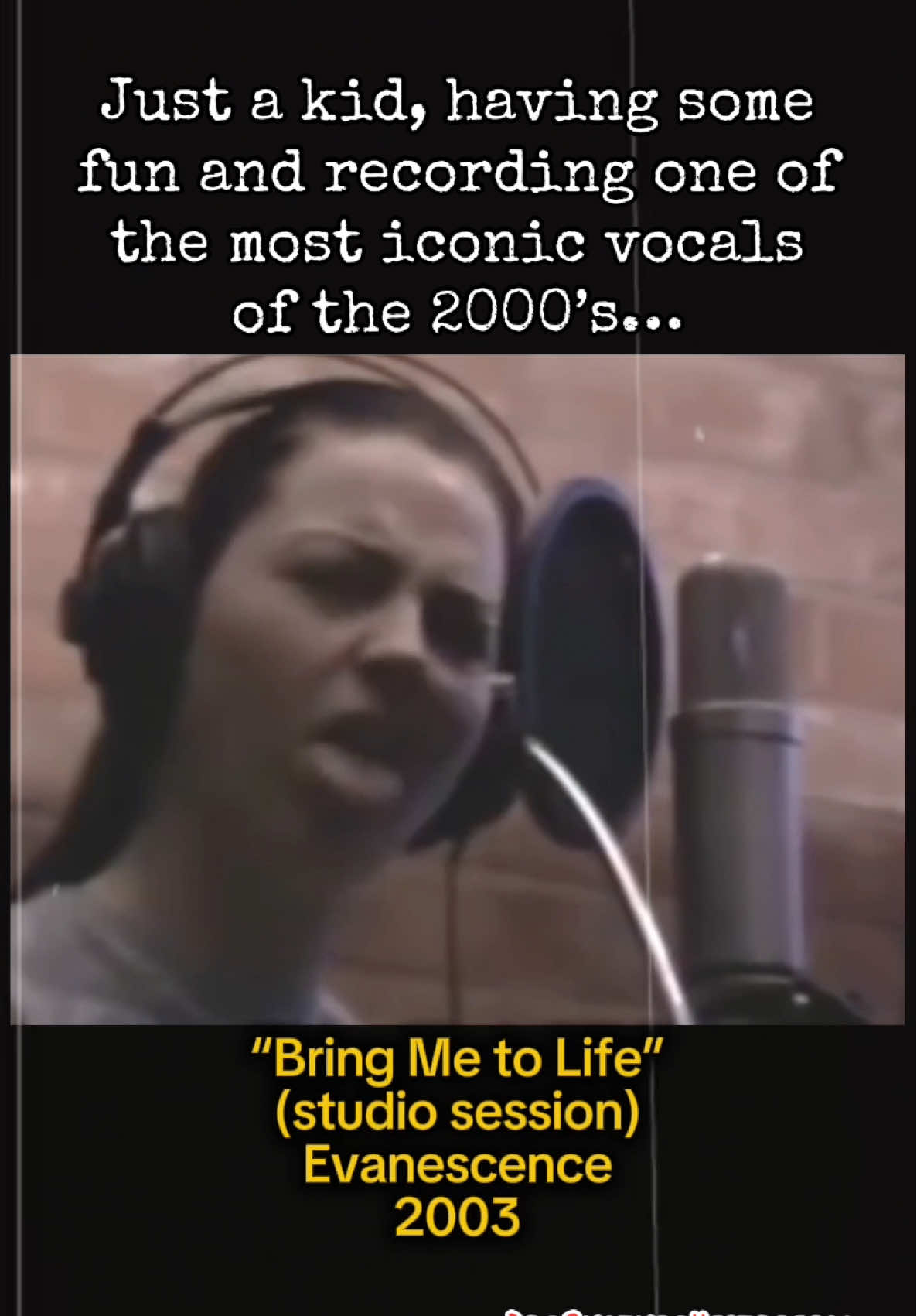 Amy Lee wrote this song at 19, and in an an abusive relationship, when her friend (and future husband) asked her, point-blank, “Are you happy?” She was shocked. She thought she’d been “acting completely normal.”  But he wasn’t fooled. “I felt like he could just see straight into my soul. That inspired the whole song,” she said.  The song is about “waking up to all the things you’ve been missing for so long.  In a broader way about breaking free from something I knew I had the power to if I was brave enough