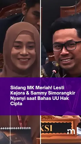 Lesti Kejora dan Sammy Simorangkir hadir sebagai saksi dalam sidang lanjutan uji materi UU No. 28 Tahun 2014 tentang Hak Cipta di Mahkamah Konstitusi, Selasa (22/7). Dalam momen tak terduga, Lesti diminta Ketua MK Suhartoyo untuk menyanyikan lagu ciptaannya, Angin, yang ia bawakan dengan suara merdu. Tak ketinggalan, Sammy juga memperdengarkan lagu hasil karyanya di hadapan majelis hakim. #lesti #sammysimorangkir #mdkst
