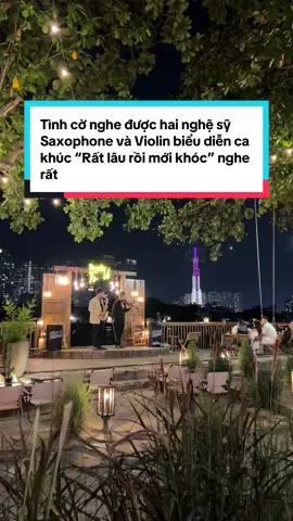 Tình cờ nghe được hai nghệ sỹ Saxophone và Violin biểu diễn ca khúc “Rất lâu rồi mới khóc” nghe rất hay và cảm xúc #tiemcafetovo #ratlauroimoikhoc #saxophone #violin #nhachaymoingay #tiemcaphetovo 