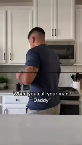 When you call your man “daddy”