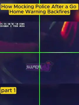 How Mocking Police After a Go Home Warning Backfires #cops #copsoftiktok 