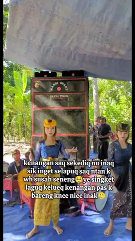 ye singket inak laguk loek kenangan k pas bareng knce nie🥺#fyp #sasak #viral #Mandisuara02 #fyppppppppppppppppppppppp 
