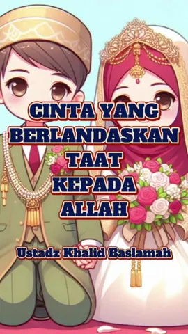 cinta landasan taat kepada Allah.. #cinta  #taat  #suamiistri  #dakwah_islam  #selfreminder  #sakinahmawaddahwarahmah 