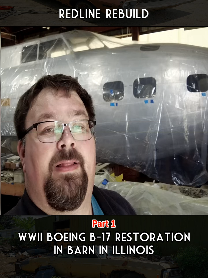 WWII Boeing B-17 Restoration in barn in Illinois  part1 #fyp #foryourr #car #willrun #restoration #build #fyp #foryour