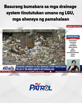Basurang bumabara sa mga drainage system tinututukan umano ng LGU, mga ahensya ng pamahalaan. #tvpatrol #abscbnnews #fyp #news #weatherpatrol