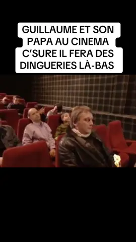 Guillaume et son papa au cinéma c’sure il aura des dinguerie là-bas 