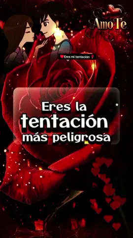 Eres mi tentación ♥️ #CapCut #mitentacion #frasesparadedicar #amoreterno1120 #usa🇺🇸 