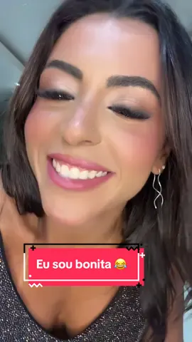 Eu sou bonita 😅😅😅😂😂😂 #morena #linda #foryoupage #explore #fyp #festa 
