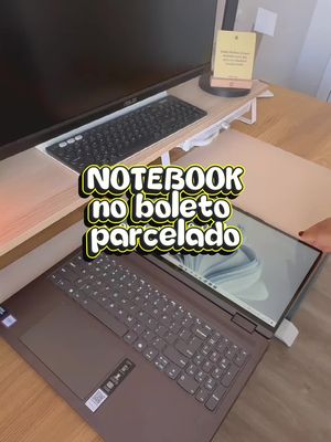 Notebook Parcelado no Boleto Sem Entrada