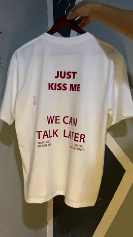 Just Kiss Me We Can Talk Later #aesthetic #tshirt #kiss #shirt #comfortable #affordable #tiktokshop #tiktokshopfyp #foryoupage #new #premium #special #tshirtformen #tshirtforwomen #tiktok 