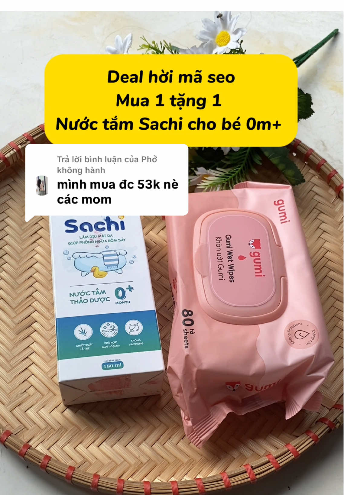 Trả lời @Phở không hành chúc mừng mom mua đc giá 53 cành nhé, giá và 🎁 vẫn còn, nhanh ko hết nha các mom #mecocahana #mebimsuachamcon #nuoctamthaoduoc #nuoctamthaoduocsachi #chamcon #sachi #tresosinh 