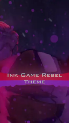 Ink Game || Rebel Theme || Roblox Ink Game #fyp #xyzbca #roblox #theme #inkgame #squidgame #ost #redlightgreenlight #rebel #rebellion #dalgona #mingle #jumprope 