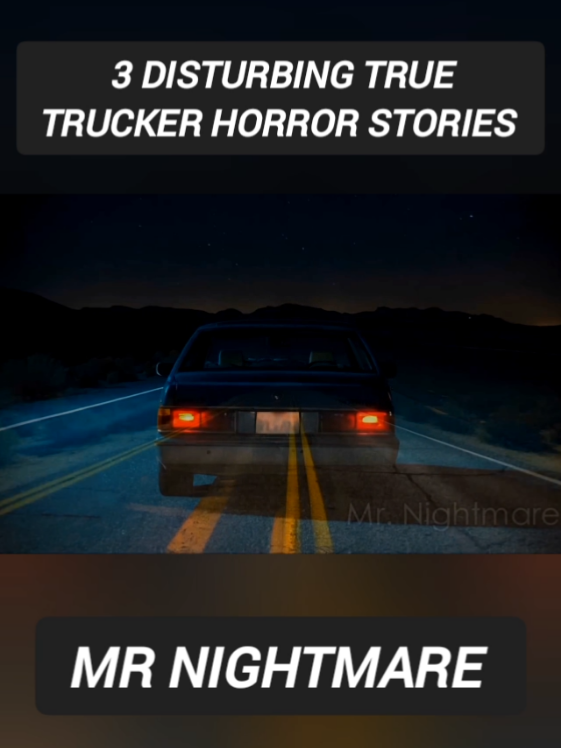 3 disturbing true trucker horror stories !| part 1 | #tiktok #tiktokviral #story #news #journalism #foryou #fyp #foryoupagе #usa_tiktok🇺🇸 #stories #scary #storytime #horrortok #viral #follow #trending #grow #foryoupage❤️❤️